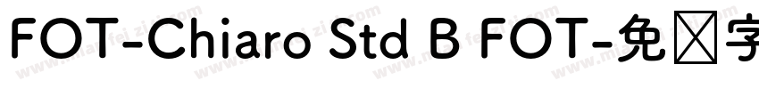 FOT-Chiaro Std B FOT字体转换